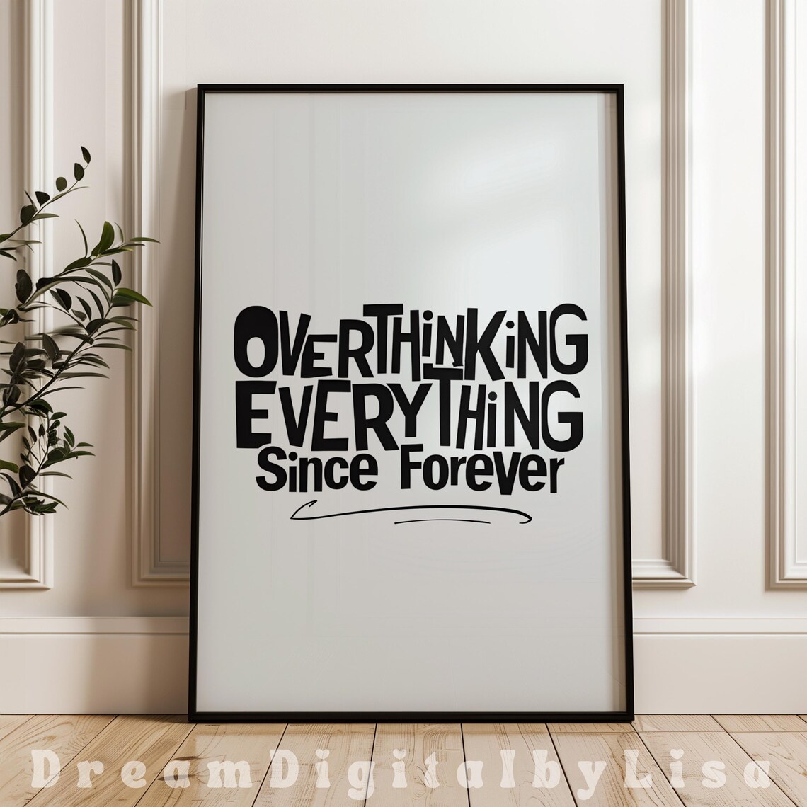 Overthinking Everything Since Forever, Minimalist Typography Poster