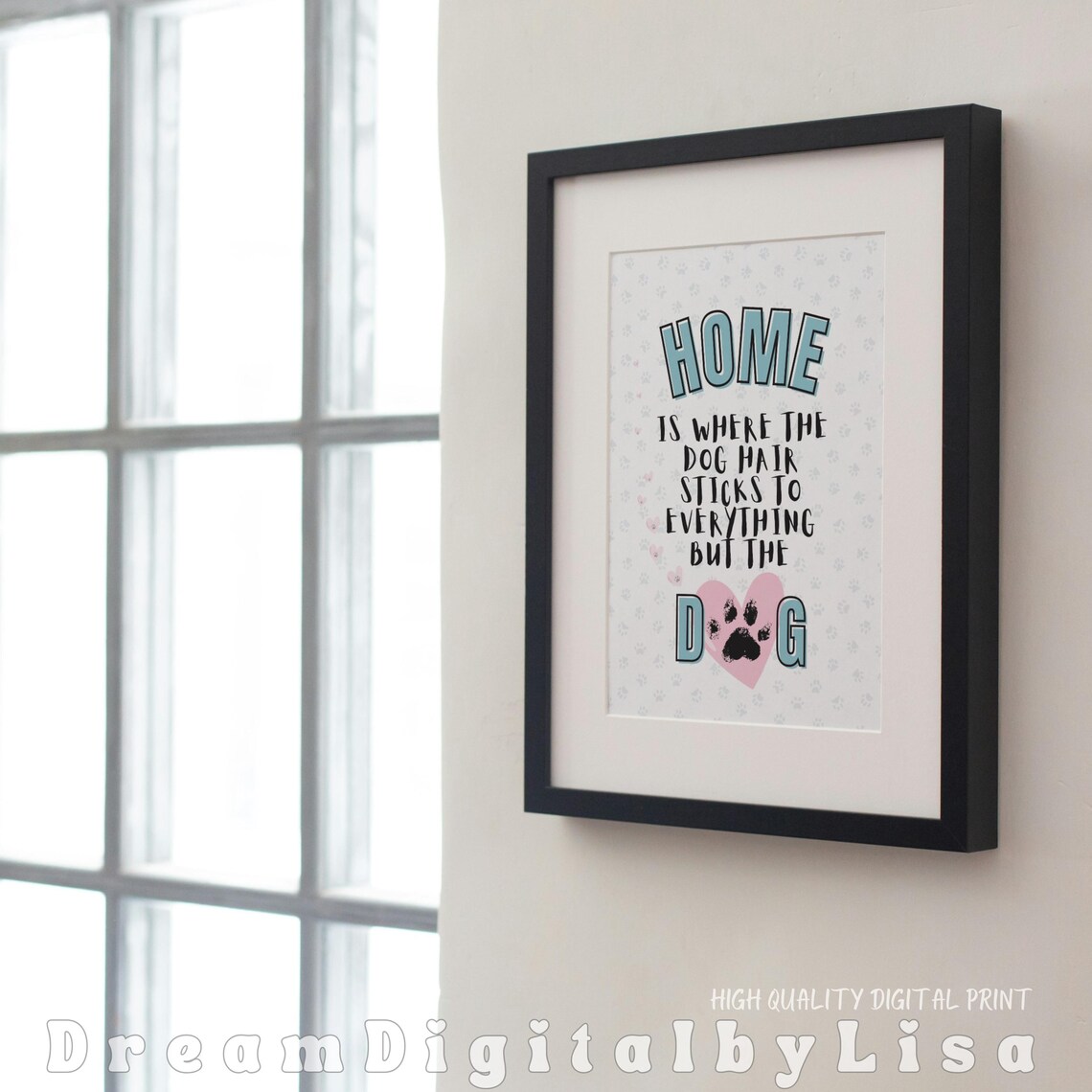 Home Is Where the Dog Hair Sticks Funny Dog Lover Quote Poster - Image 3