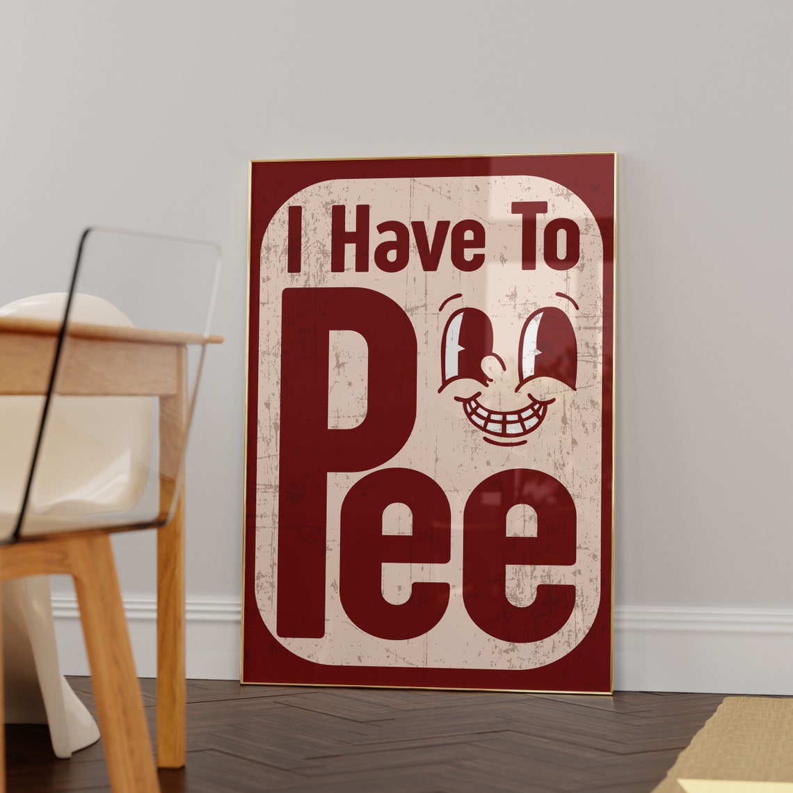 I Have To Pee Funny Retro Bathroom Sign Humor Decor Wall Poster - Image 6