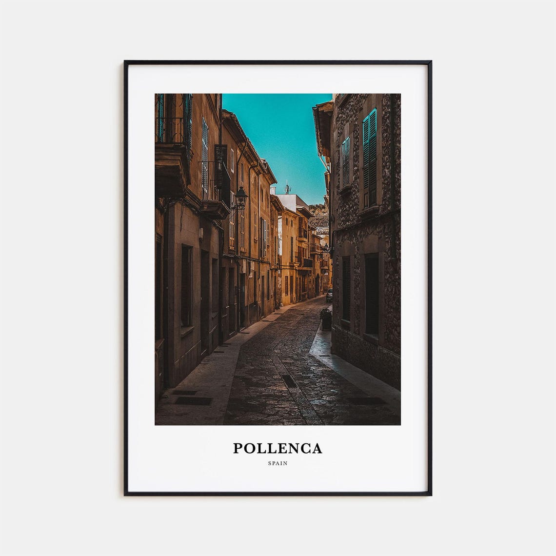 Pollenca Spain Old Town Cobblestone Street Stone Houses Poster