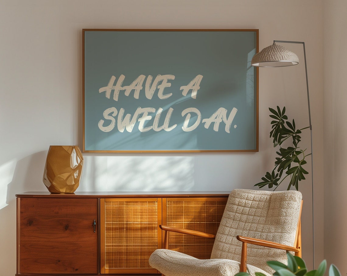 Have A Swell Day Brush Script Blue Gray Beach Quote Horizontal Poster