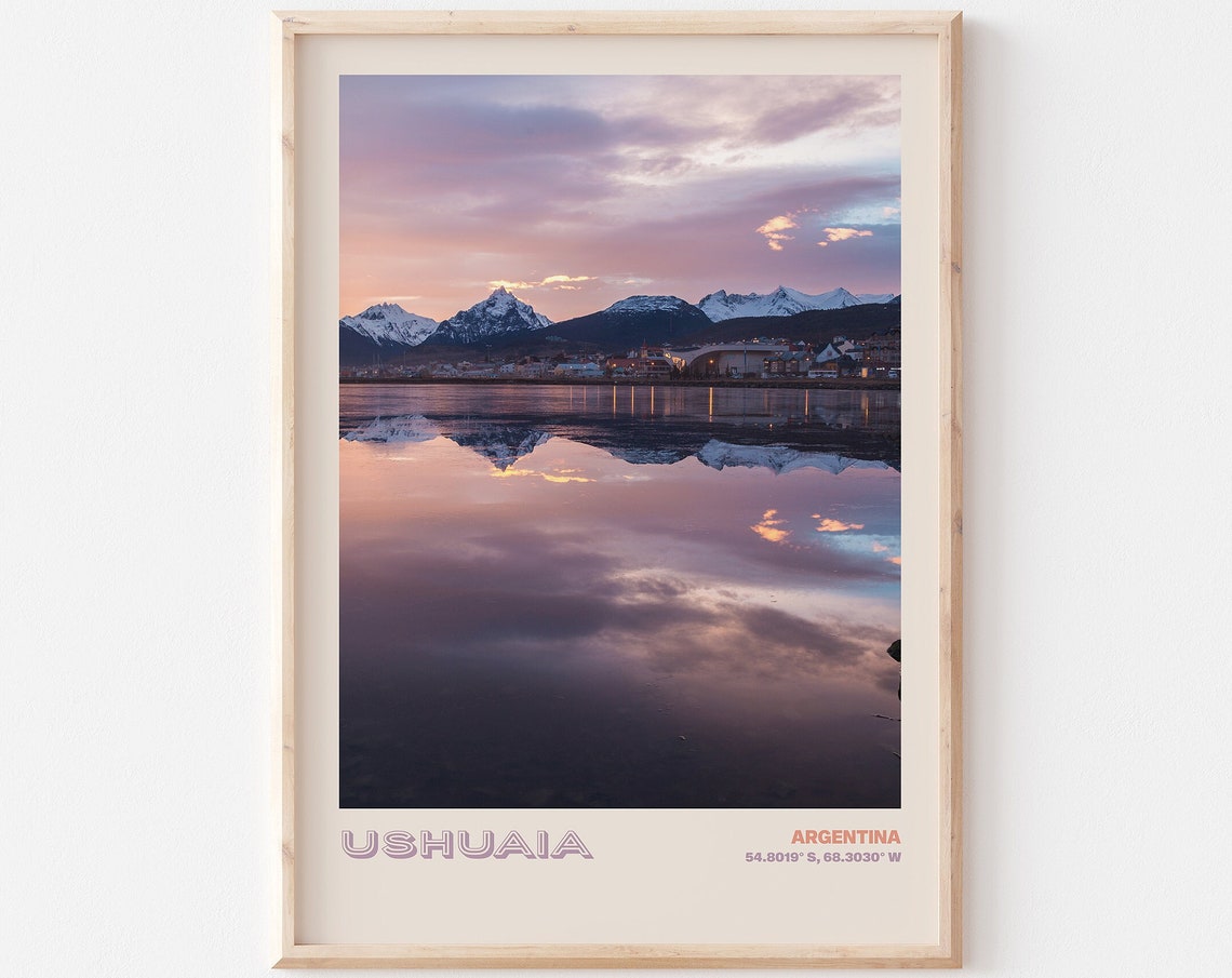 Ushuaia Travel Poster Ushuaia Print Ushuaia Photo Print Ushuaia Wall Decor Ushuaia Travel Art Argentina Picture Ushuaia 7