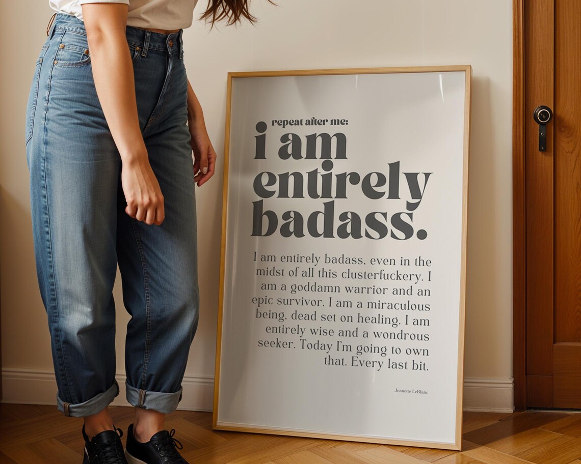 I Am Entirely Badass Feminist Quote, Art Print