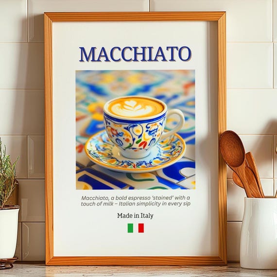 Macchiato Poster, Kitchen Decor For Coffee Lovers