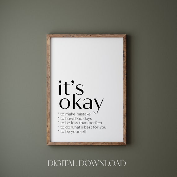 It's Okay Quote Art Print, Self Love Quote