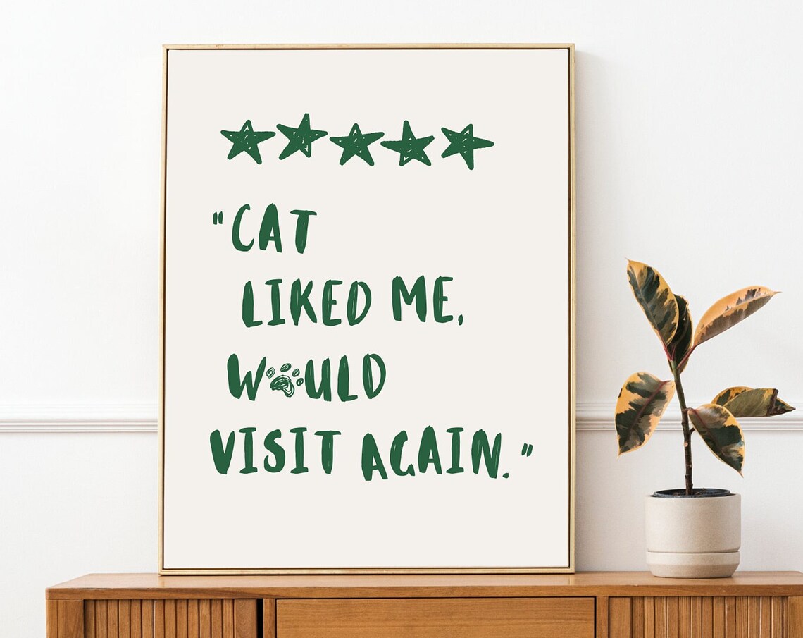 Green Handwritten Cat Liked Me Five Star Review Quote Cute Poster