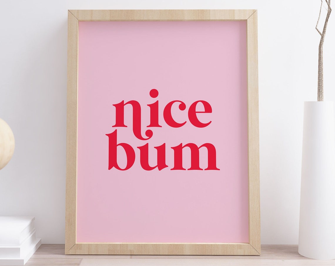 Nice Bum Funny Bathroom Poster Pink Typography Toilet Humor Decor - Image 2