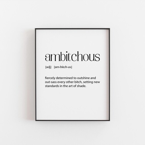 Ambitchous Definition Funny Sassy Dictionary Print Gift for Her