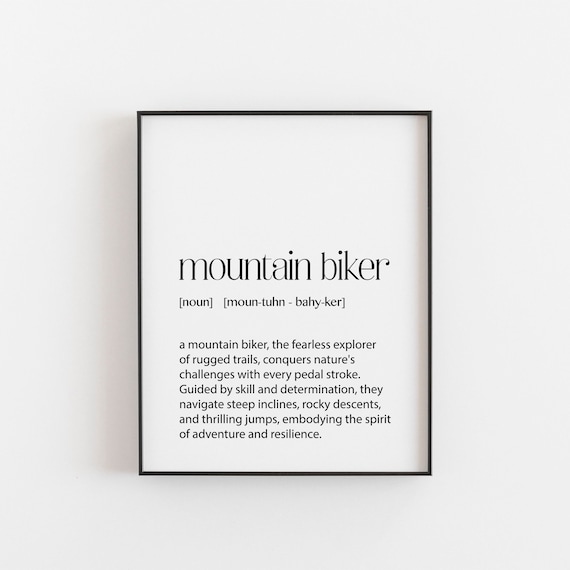 Mountain Biker Noun Definition Print for Adventure Trail Cycling Fans