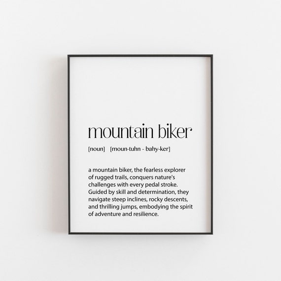 Mountain Biker Wall Art Print Extreme Sports Decor Adventure Lover Gift Cycling Quotes Outdoor Lifestyle Teen Room Decorations