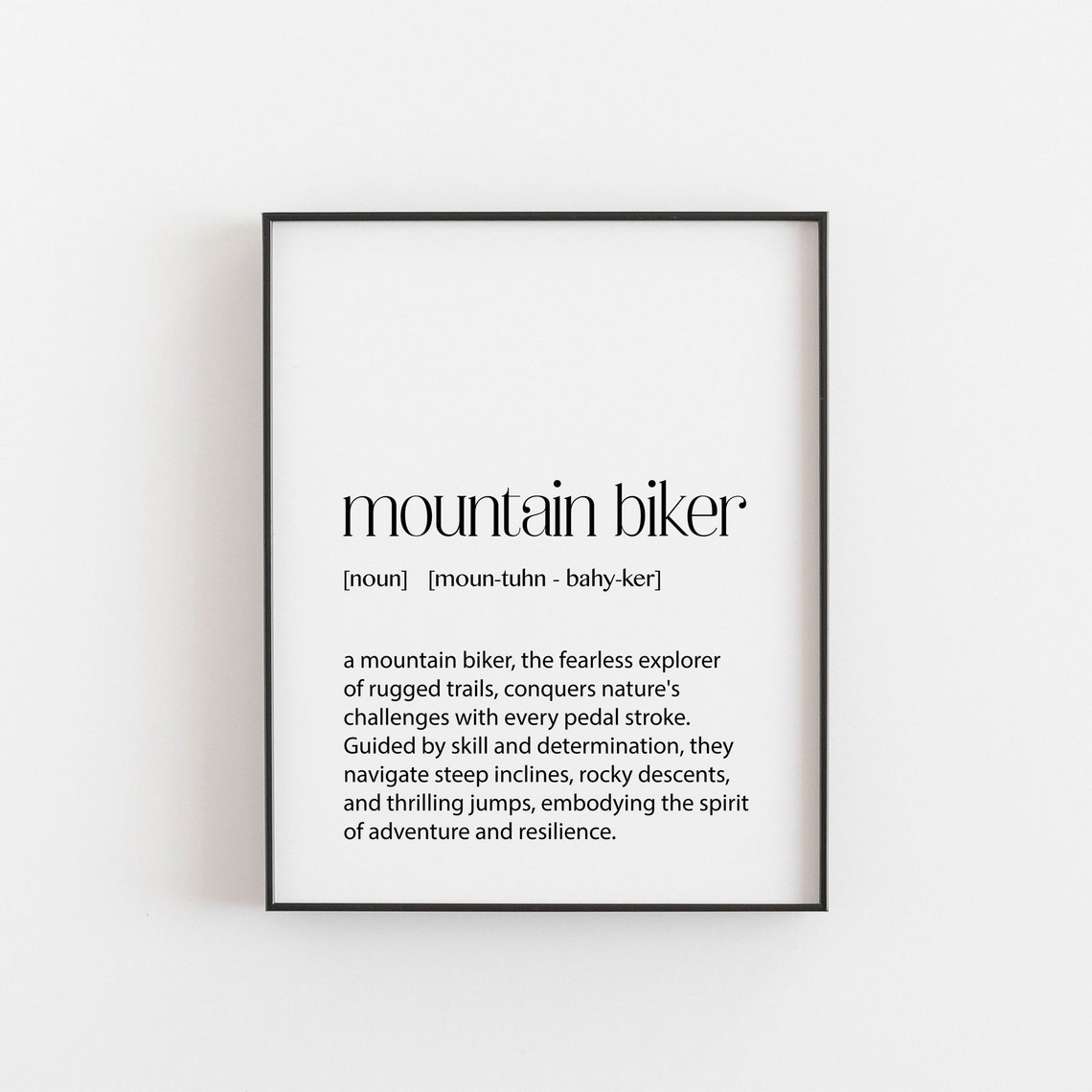 Mountain Biker Noun Definition Print for Adventure Trail Cycling Fans