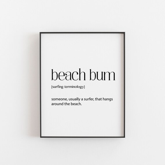 Beach Bum Surfing Definition Art Print, Surf Culture