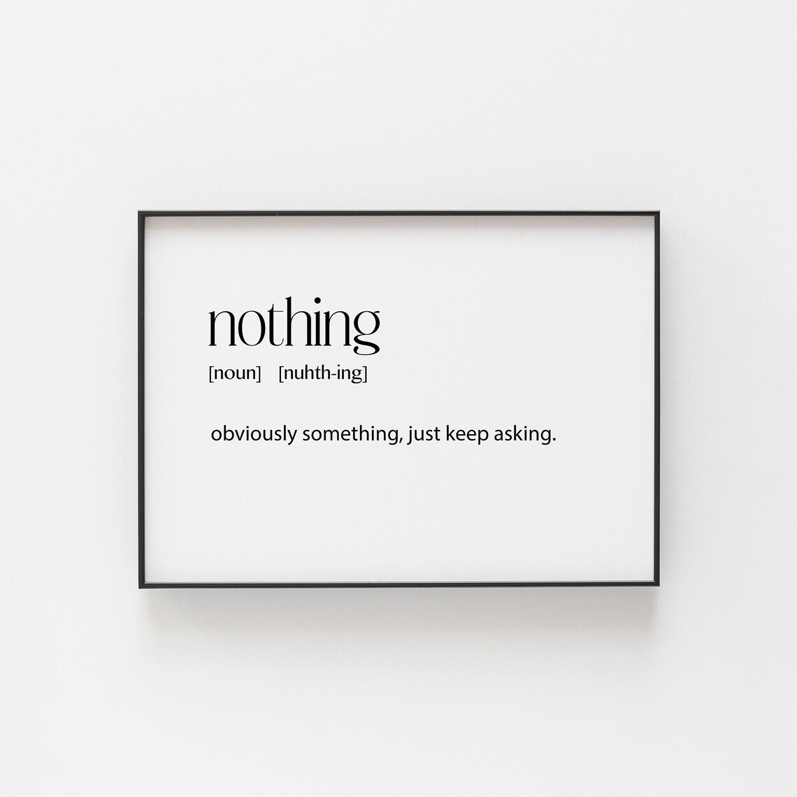 Nothing Definition Funny Dictionary Style Minimalist Black White Poster