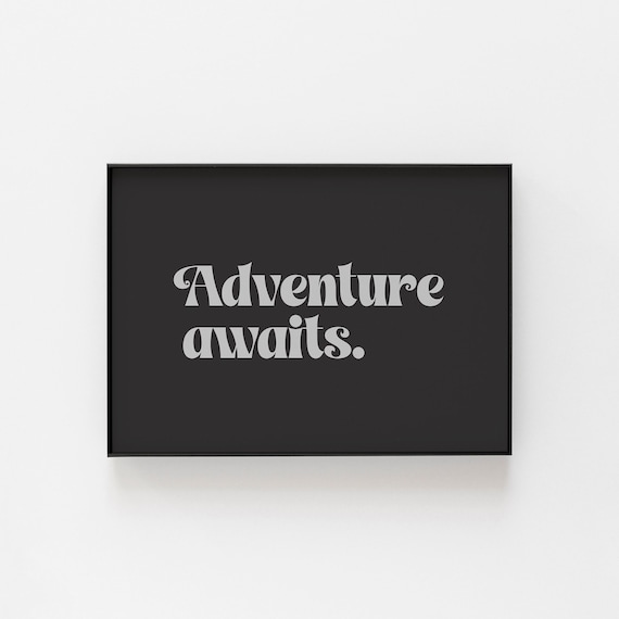 Adventure Awaits Bold Retro Typography Black And White Wall Art