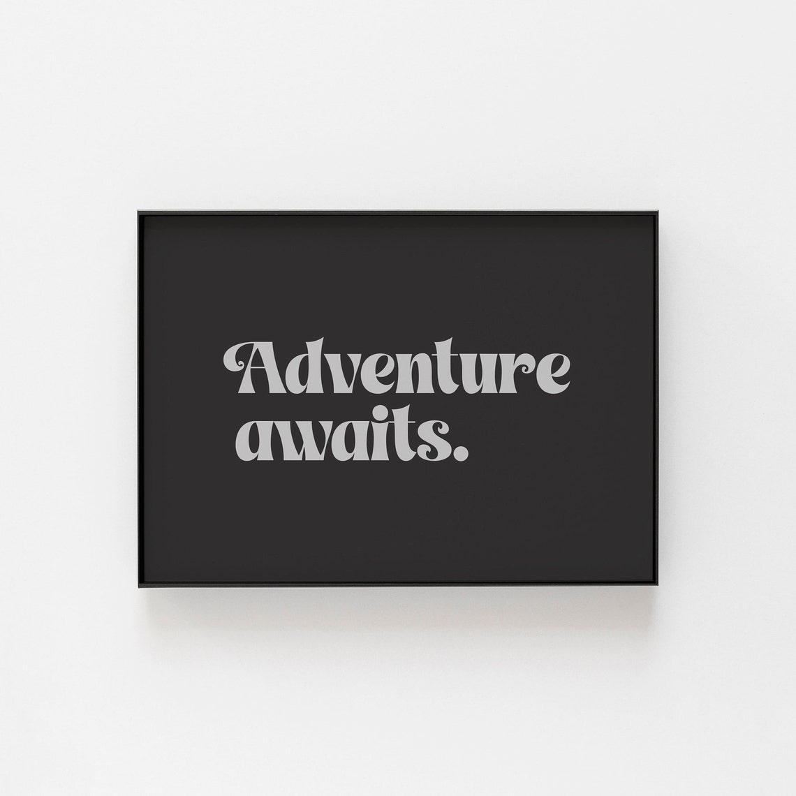 Adventure Awaits Bold Retro Typography Black And White Wall Art