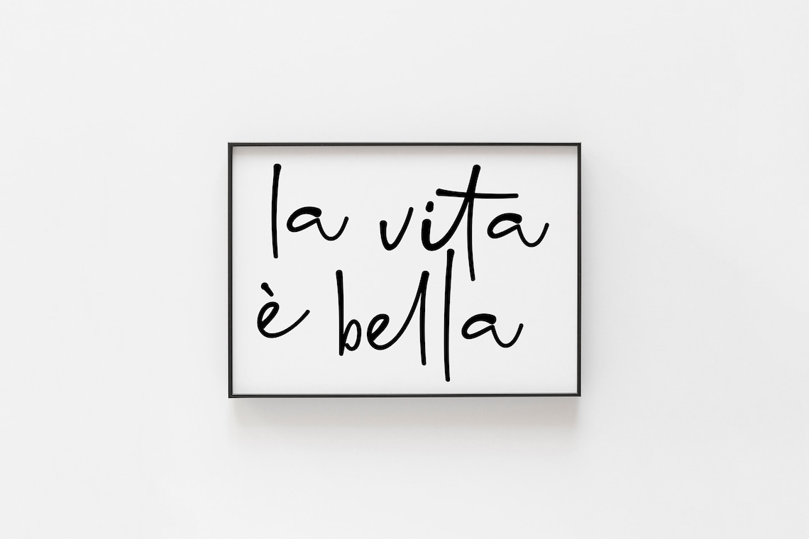 La Vita Bella Quote Art Print, Italian Inspiration