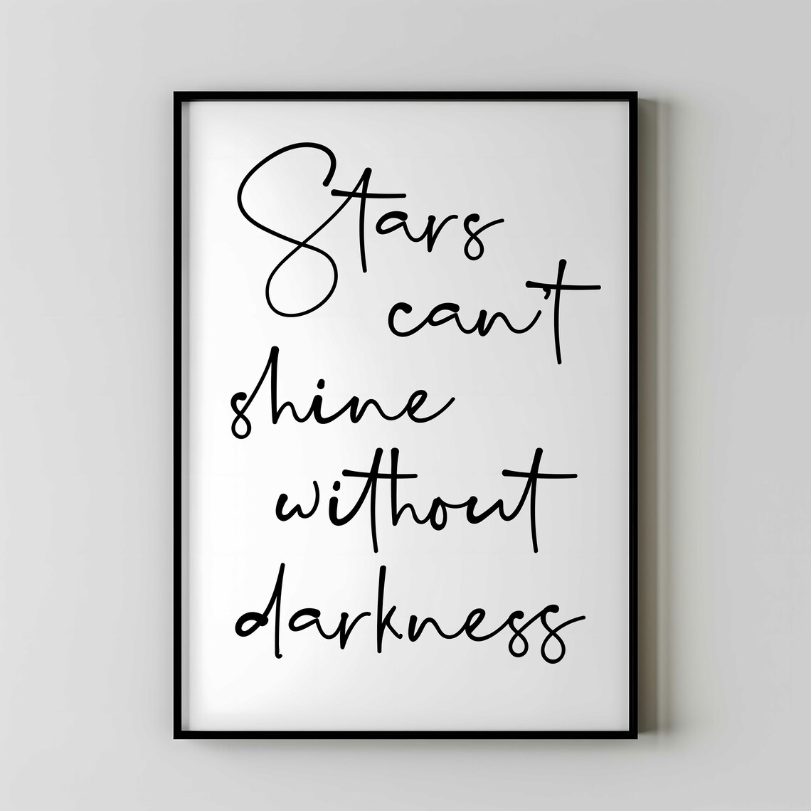 Stars Can't Shine Without Darkness Art Print