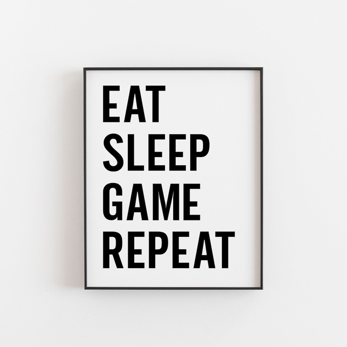 Eat Sleep Game Repeat Gaming Room Poster