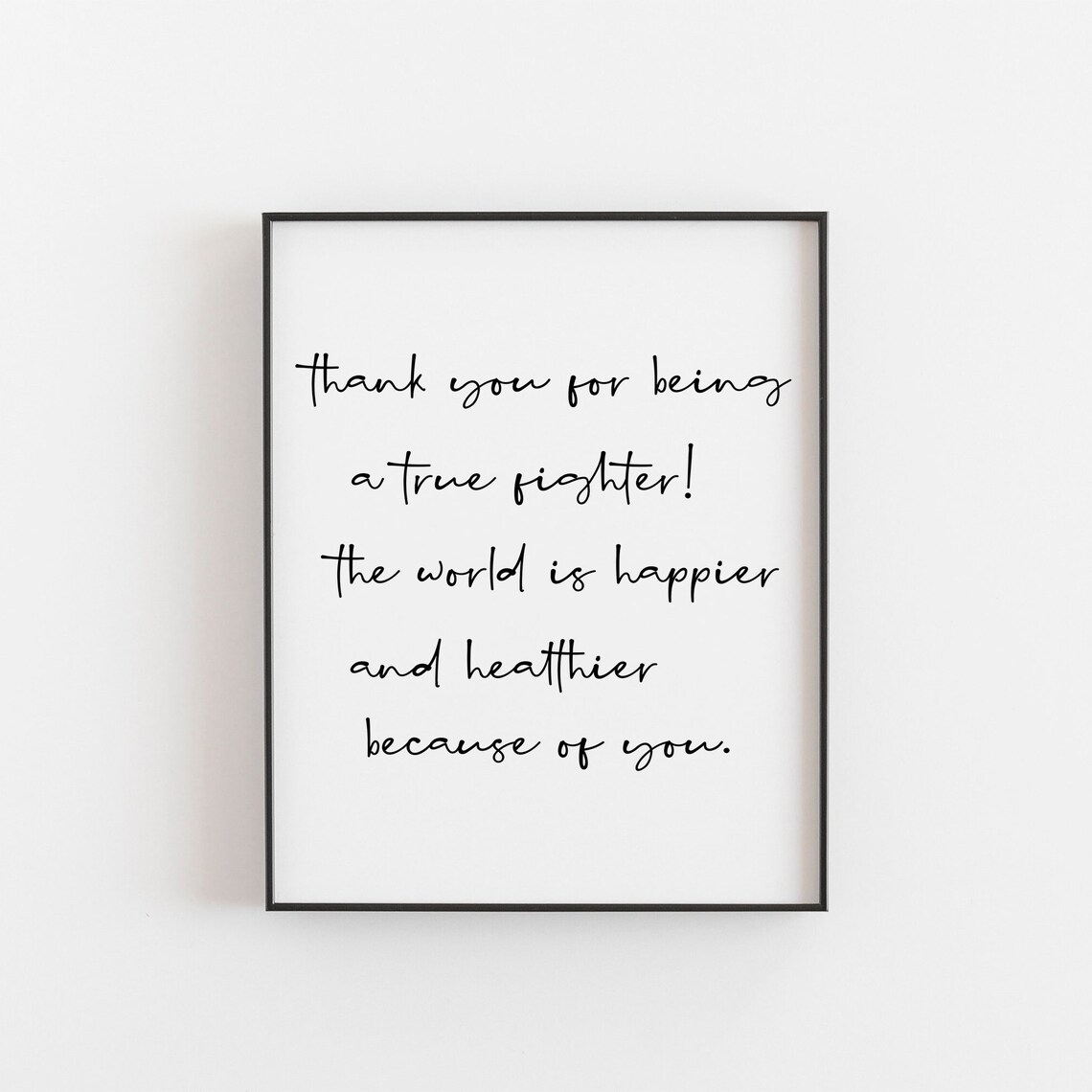 Thank You True Fighter Nurse Appreciation Quote Handwritten Script Wall Art