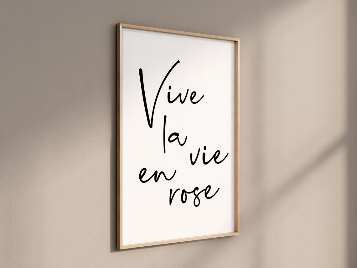 Vive La Vie En Rose Art Print, French Quote
