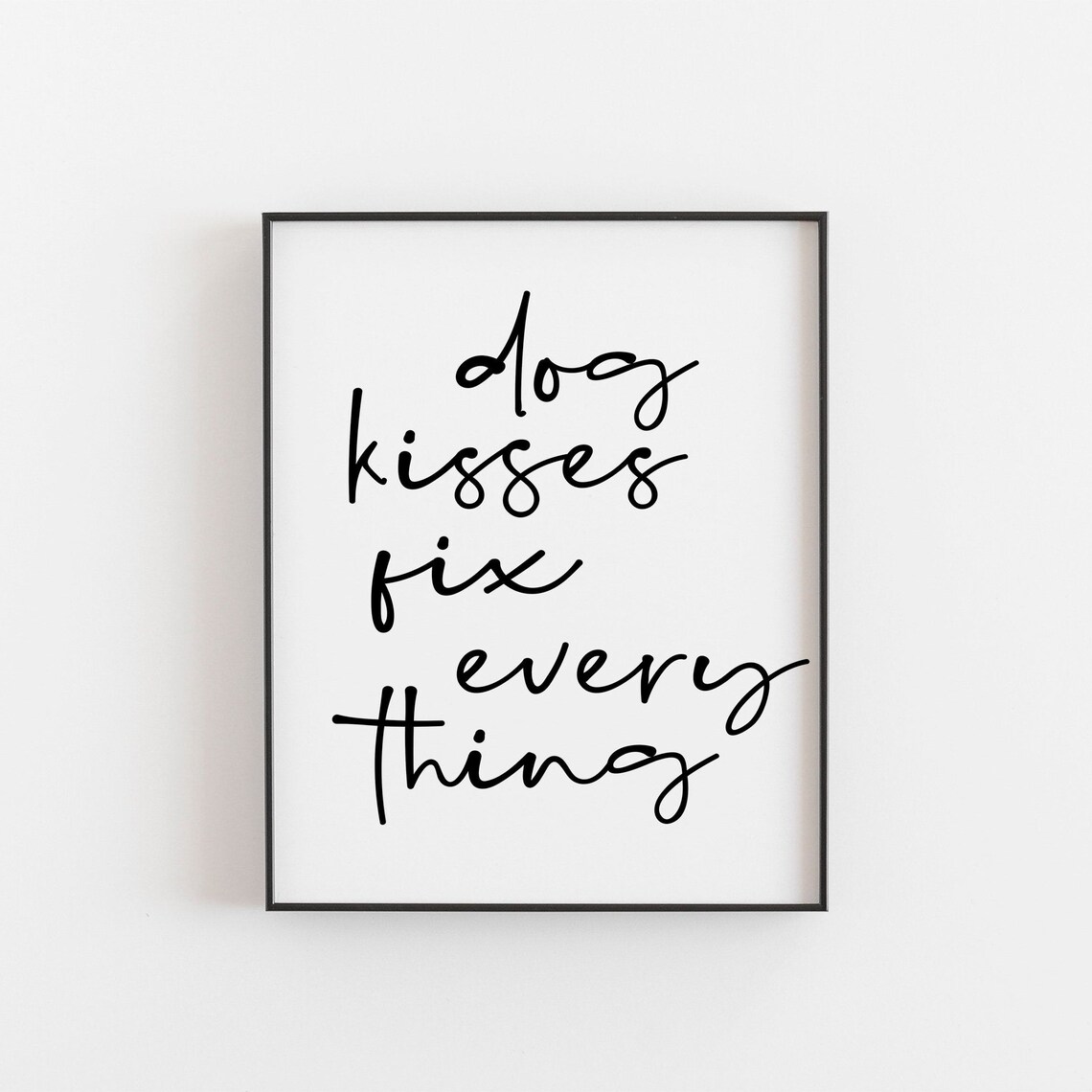 Dog Lover Gift Mom, Kisses Fix Everything Art Print