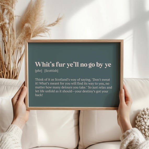 Whits Fur Yell No Go By Ye Scottish Quote Art Print