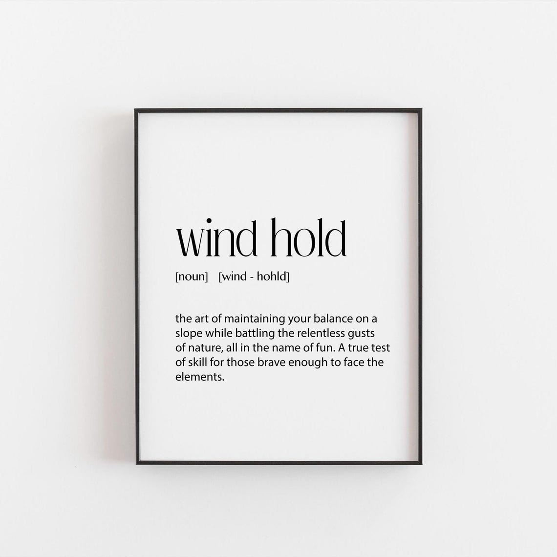 Wind Hold Ski Definition Mountain Slope Winter Sports Art Poster