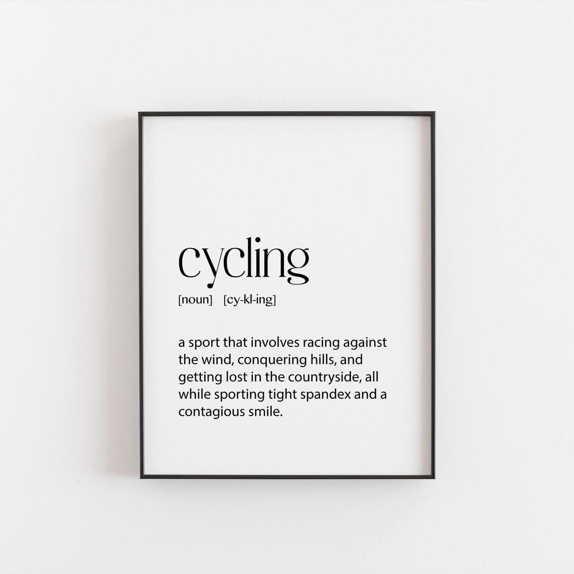 Cycling Definition Dictionary Humor Funny Bicycle Quote Print