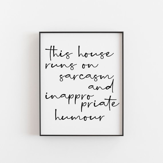 This House Runs On Sarcasm Art Print, Funny Typography