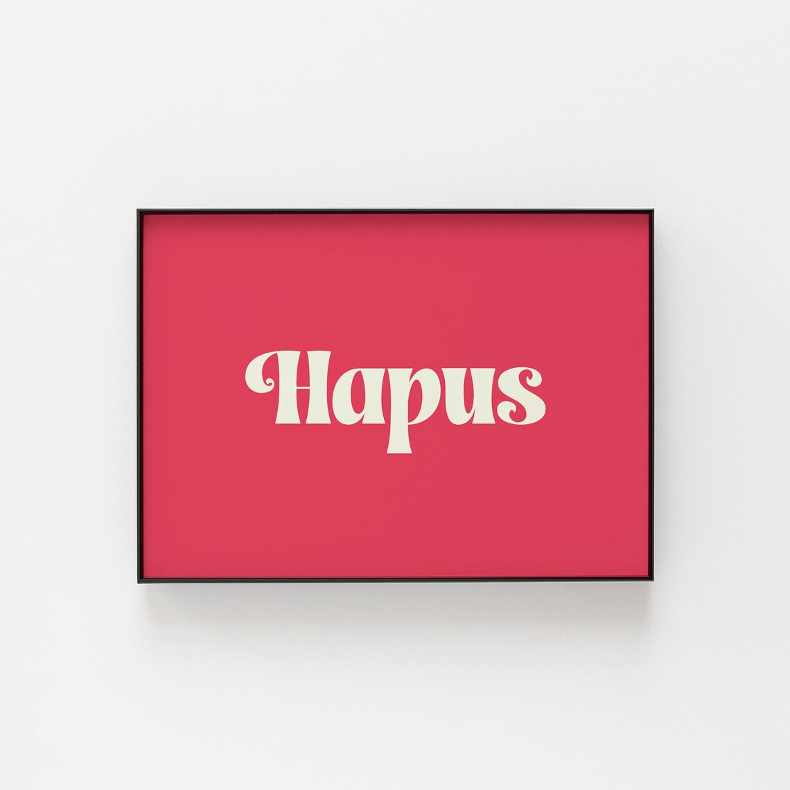 Hapus Welsh Happy Art Print, Hygge Home Decor