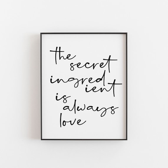 The Secret Ingredient Is Always Love Kitchen Quote Wall Poster
