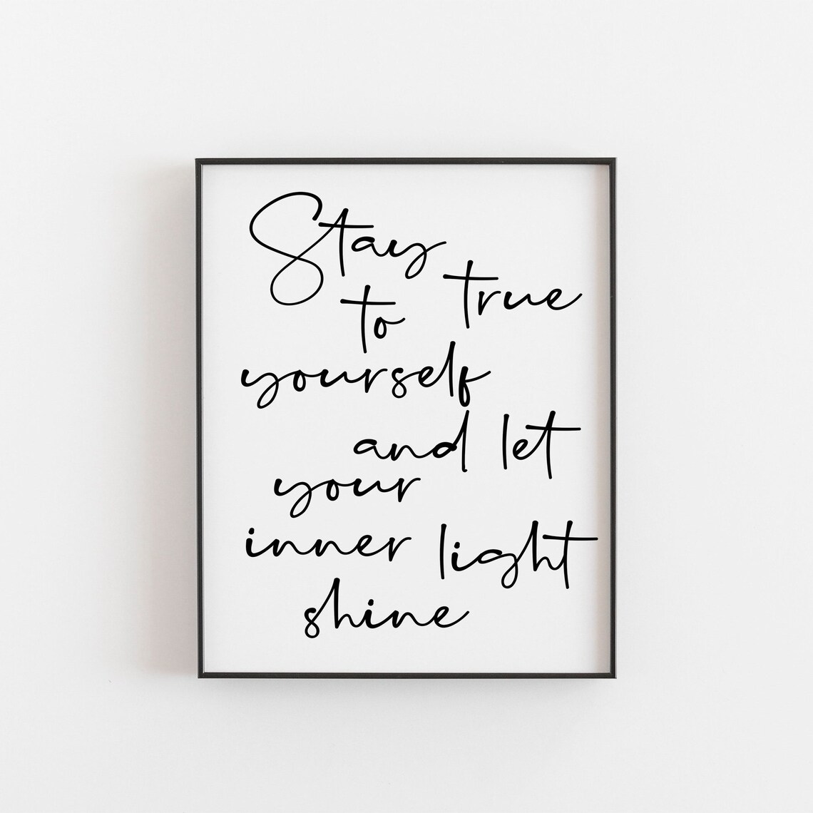 Stay True To Yourself Inner Light Shine Script Inspirational Quote Poster