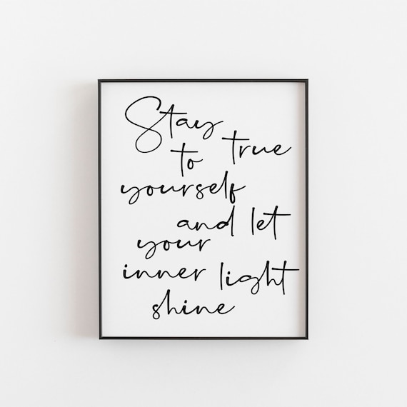 Stay True To Yourself Inner Light Shine Script Inspirational Quote Poster