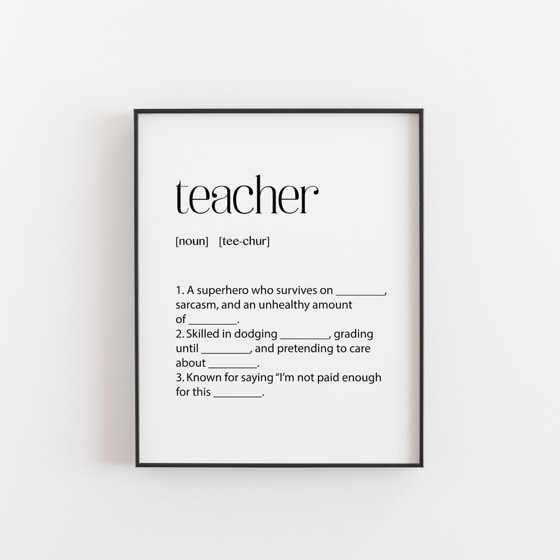 Funny Teacher Definition Fill In The Blank Typography Print Educator Gift Decor