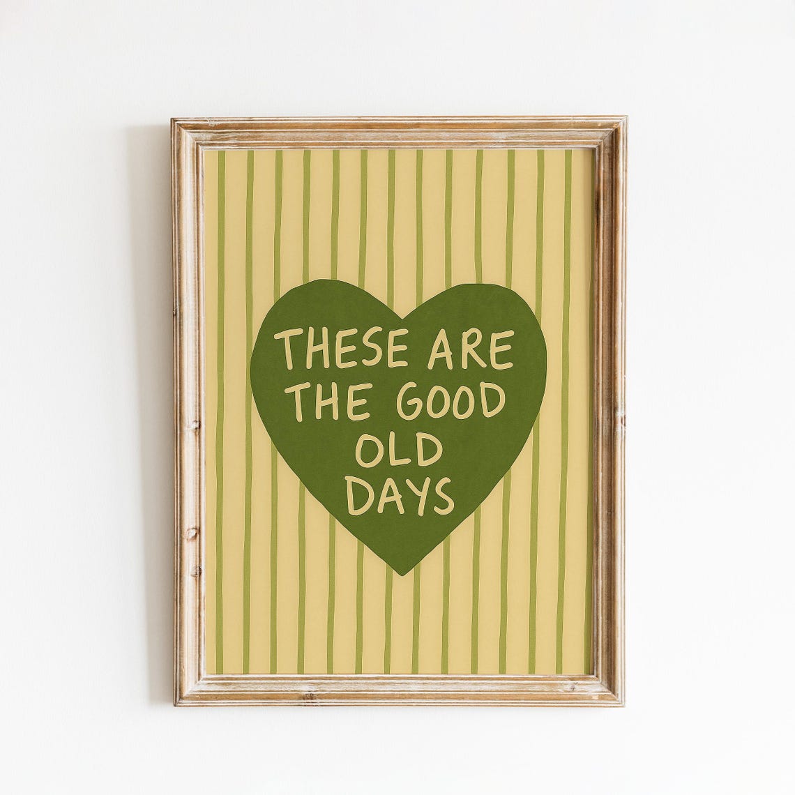 These Are the Good Old Days Retro Quote Poster with Green Heart Design
