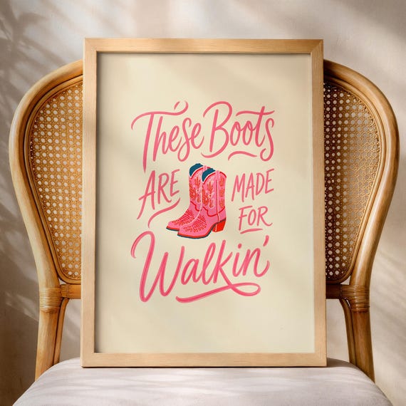 These Boots Are Made For Walkin Poster Retro Pink Cowboy Western Wall Art