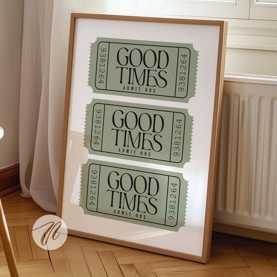 Good Times Admit One Sage Green Retro Tickets Typography Poster