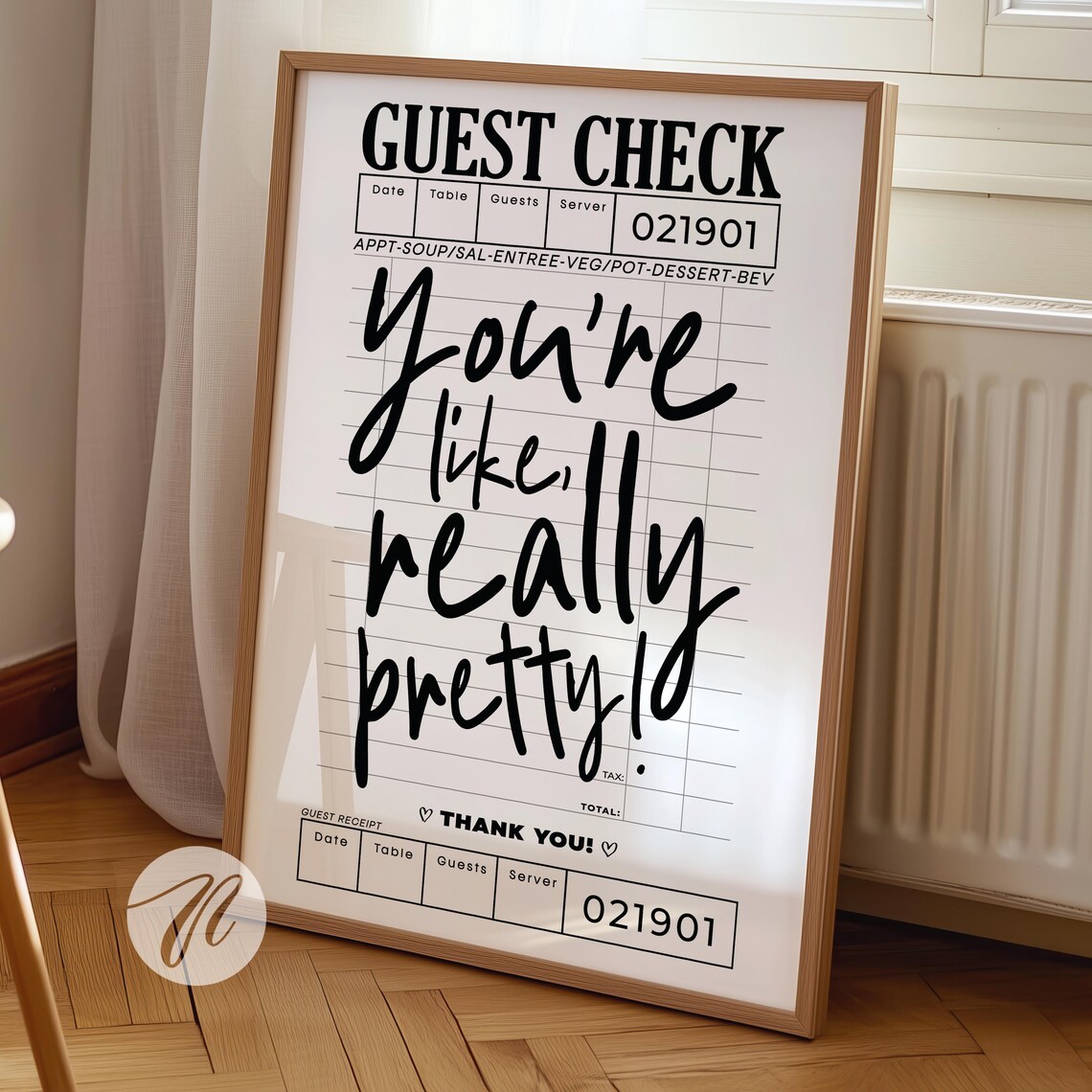 Youre Like Really Pretty Guest Check Poster