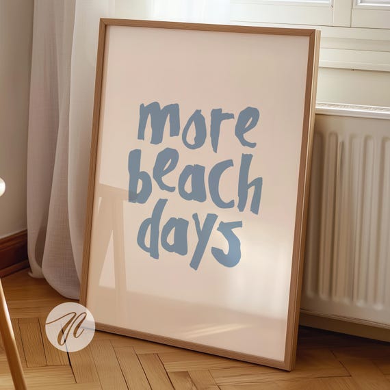 More Beach Days Trendy Coastal Typography Poster