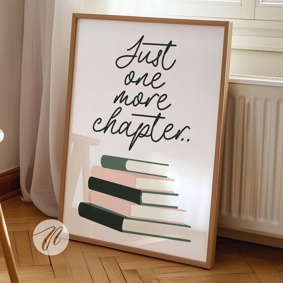 Just One More Chapter Stack of Books Book Lover Quote Poster