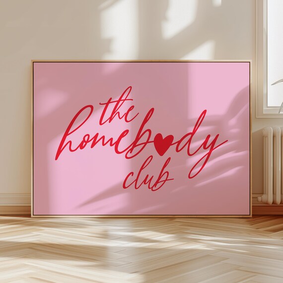 The Homebody Club Pink Script Quote Trendy Preppy Room Poster