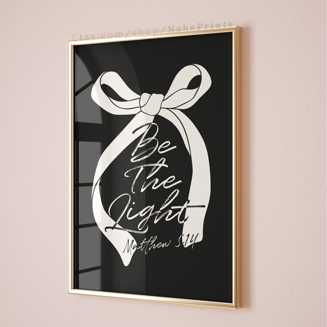 Be The Light Matthew 5:14 Poster, White Bow Black Faith Wall Decor