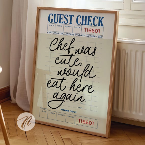 Guest Check Print Chef Was Cute Would Eat Here Again Trendy Kitchen Wall Art Minimal Poster Restaurant Gift Ideas