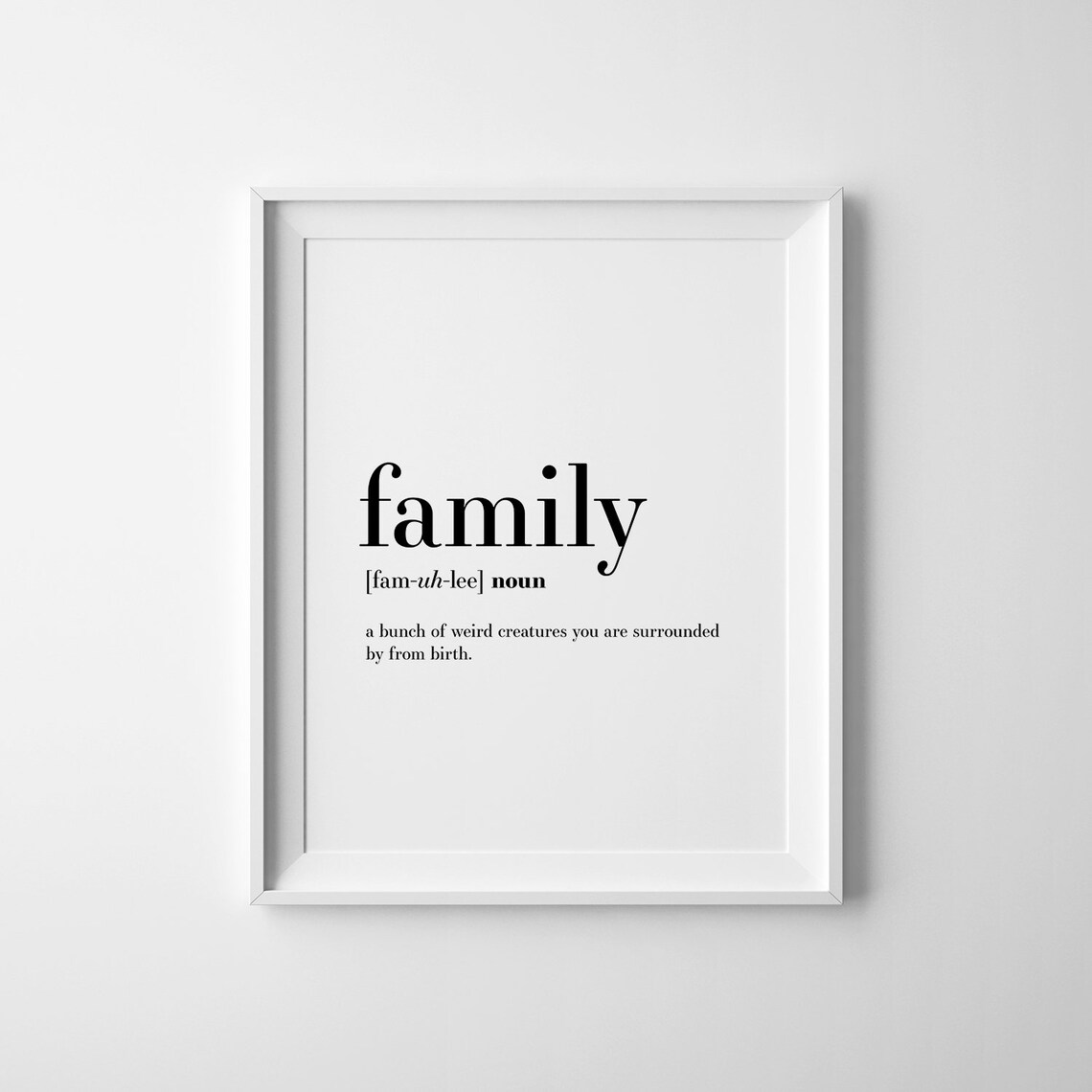 Family Definition Quote Art Print, Funny Wall Decor