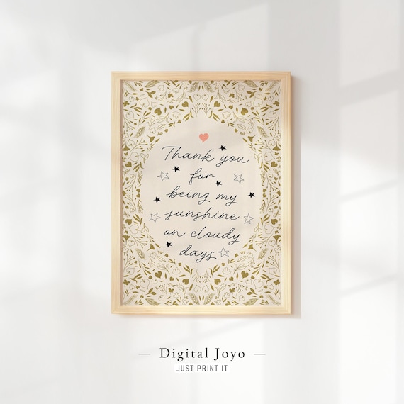 Thank You For Being My Sunshine Leaf Border Script Quote Poster
