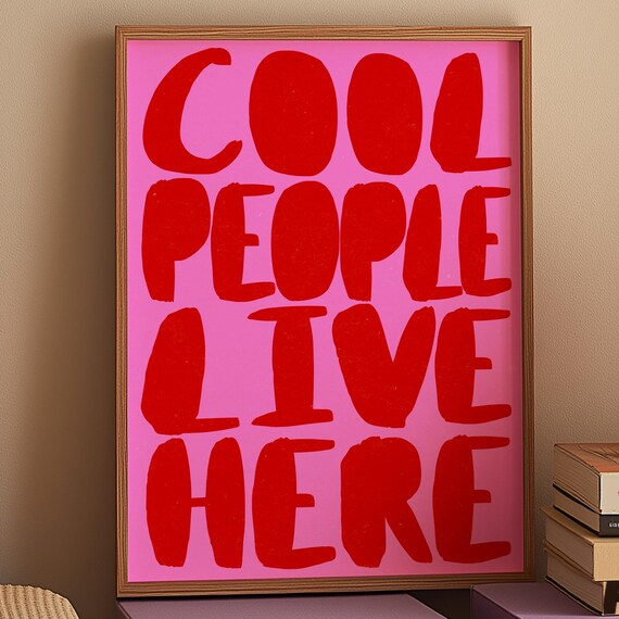 Cool People Live Here Bold Red Pink Typography Humor Quote Poster
