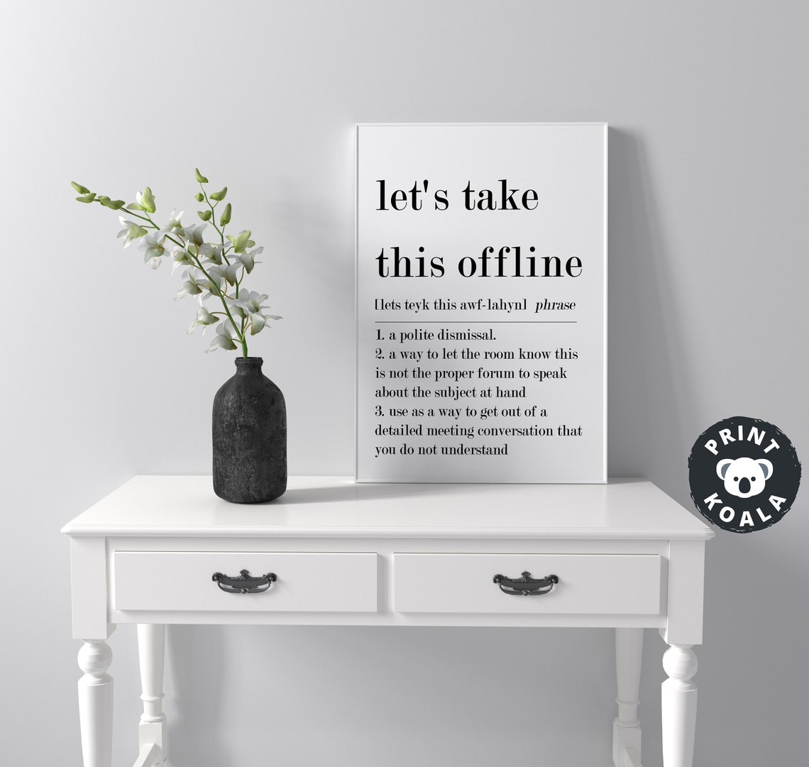 Let's Take This Offline Definition Funny Polite Dismissal Humor Poster - Image 3