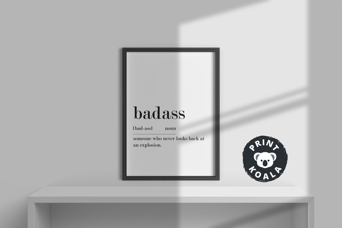 Badass Definition Funny Someone Who Never Looks Back Explosion Poster - Image 2