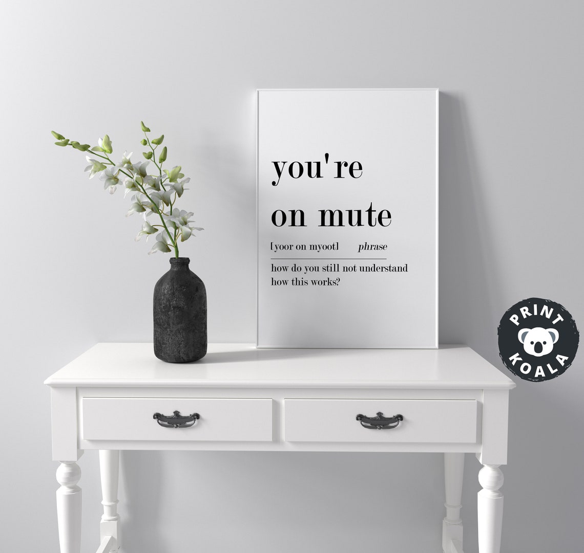 Youre On Mute Funny Office Phrase Definition Zoom Humor Wall Poster - Image 3