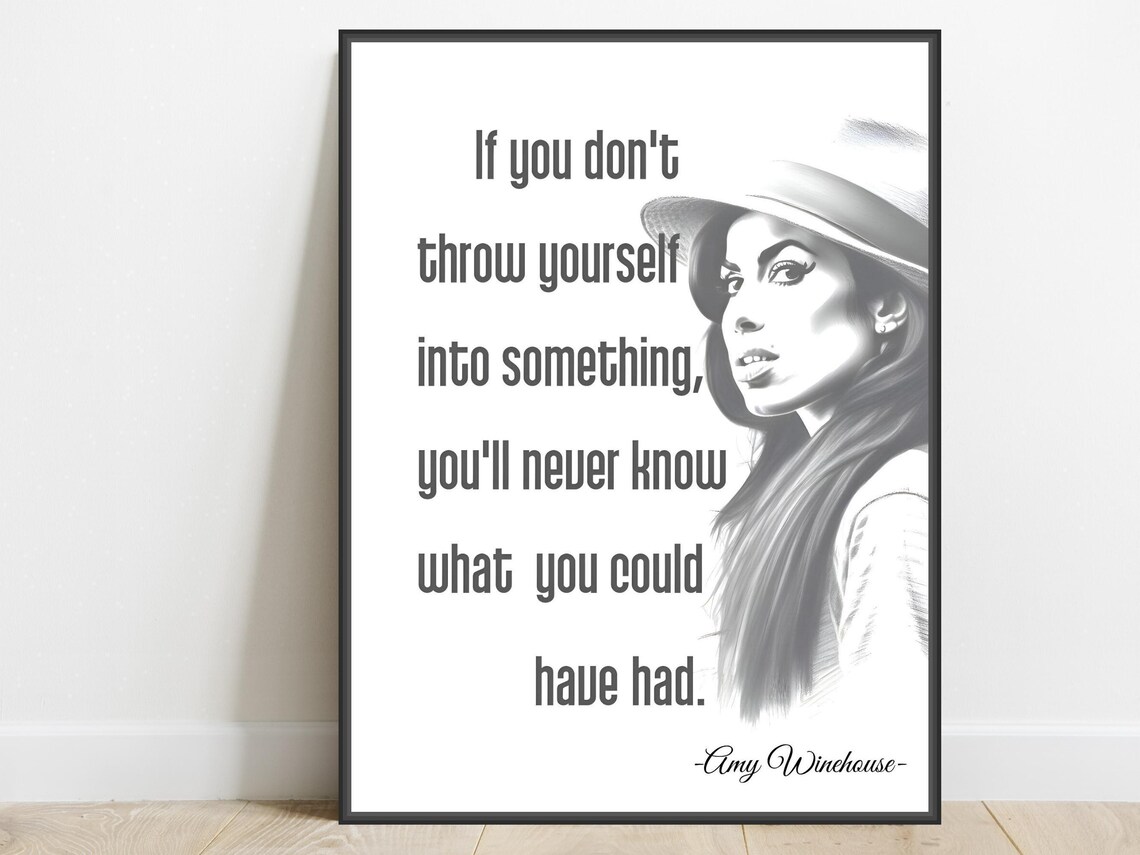 Amy Winehouse Throw Yourself In Inspirational Music Quote Portrait Poster